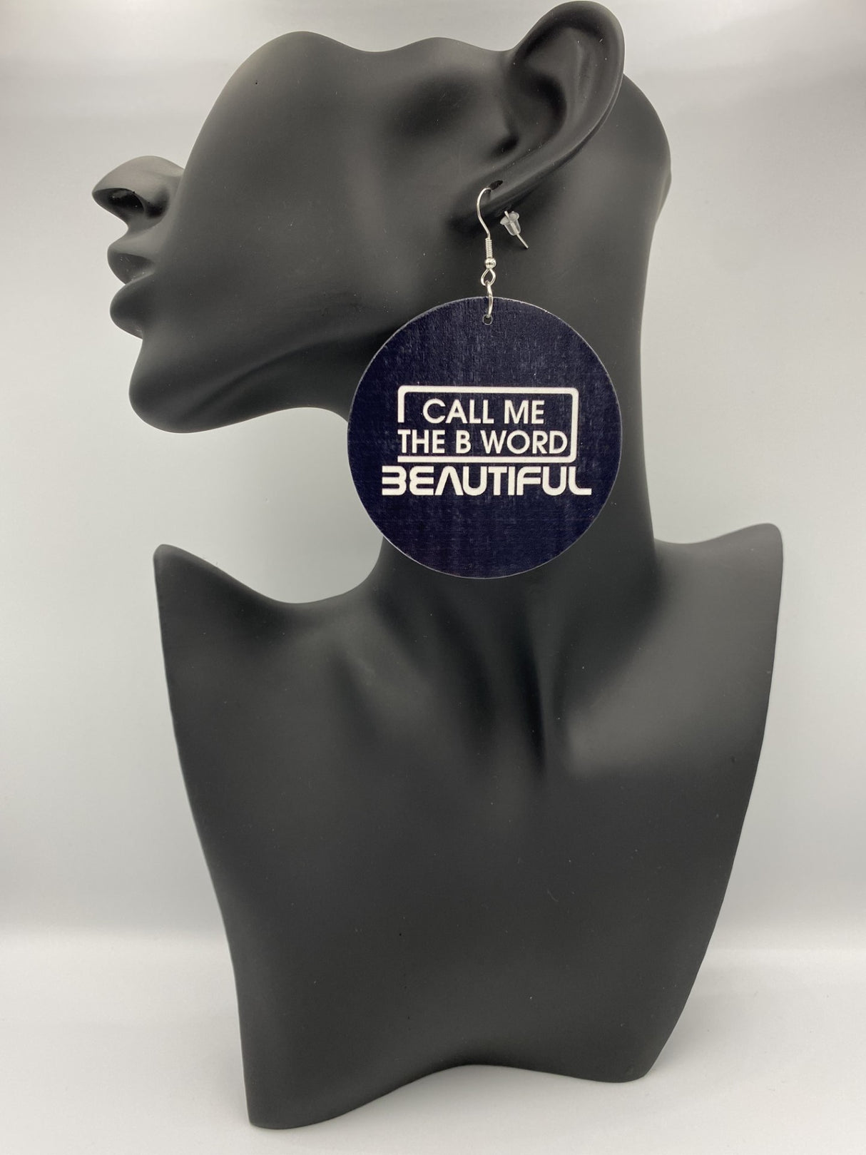 Call Me The B Word Beautiful, Flat Round Disc Earrings, White Logo