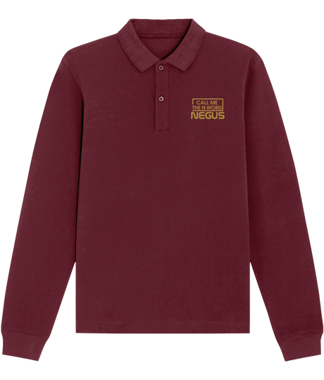 Call Me The N Word Negus, Long Sleeve Cotton Polo Shirt, Gold Logo, Various Colours