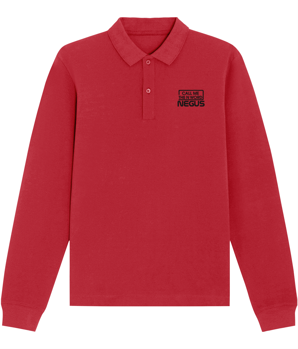 Call Me The N Word Negus, Long Sleeve Cotton Polo Shirt, Black Logo, Various Colours