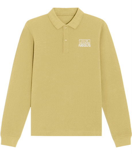 Call Me The N Word Negus, Long Sleeve Cotton Polo Shirt, White Logo, Various Colours