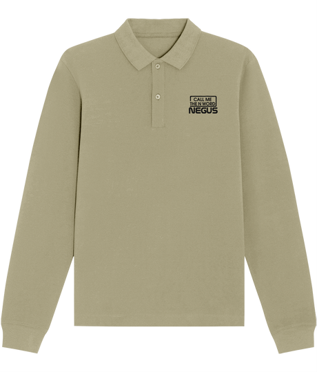 Call Me The N Word Negus, Long Sleeve Cotton Polo Shirt, Black Logo, Various Colours