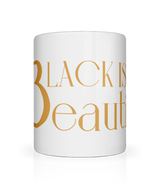 My Black Is Beautiful, Tea, Coffee Ceramic Mug, Cup, Gold Logo, White, 11oz