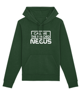 Call Me The N Word Negus Organic Ring-Spun Combed Cotton Hoodie, White Logo, Various Colours