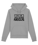 Call Me The N Word Negus Organic Ring-Spun Combed Cotton Hoodie, Black Logo, Various Colours