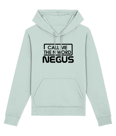 Call Me The N Word Negus Organic Ring-Spun Combed Cotton Hoodie, Black Logo, Various Colours