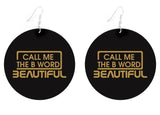 Call Me The B Word Beautiful, Flat Round Disc Earrings, Gold Logo