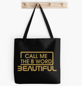 Call Me The B Word Beautiful, Tote Bag, Gold Logo, Open Top, Medium, 41 x 41cm