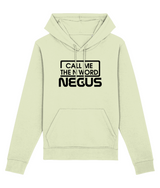 Call Me The N Word Negus Organic Ring-Spun Combed Cotton Hoodie, Black Logo, Various Colours