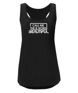 Call Me The B Word Beautiful, Racer Back, Organic Cotton, Active Loose Vest Top, White Centre Logo