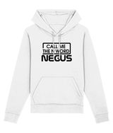 Call Me The N Word Negus Organic Ring-Spun Combed Cotton Hoodie, Black Logo, Various Colours