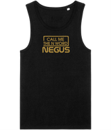 Call Me The N Word Negus, Men's, Organic Tank Top, Gold Centre Logo, Various Colours