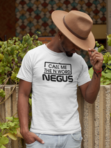 Call Me The N Word Negus, Men's, Organic Ring Spun Cotton T-Shirt, Black Logo